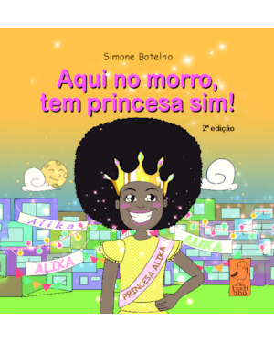 Aqui no morro tem princesa sim