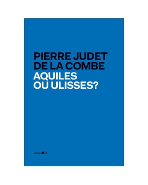 Aquiles ou Ulisses?