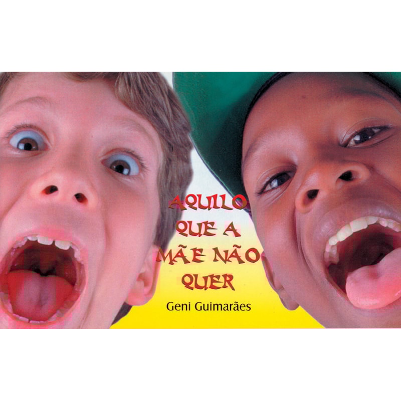 AQUILO QUE A MAE NAO QUER