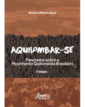 AQUILOMBAR-SE: PANORAMA SOBRE O MOVIMENTO QUILOMBOLA BRASILEIRO