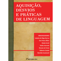 AQUISIÇÃO, DESVIOS E PRÁTICAS DE LINGUAGEM