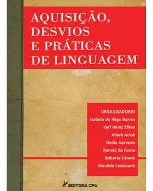 AQUISIÇÃO, DESVIOS E PRÁTICAS DE LINGUAGEM