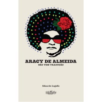 ARACY DE ALMEIDA - NÃO TEM TRADUÇÃO