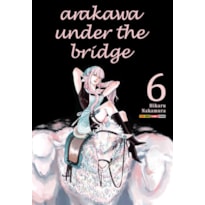 Arakawa under the bridge vol. 6