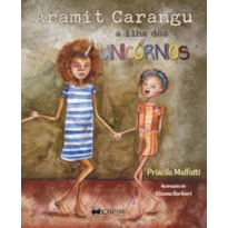 Aramit carangu - a ilha dos unicórnios