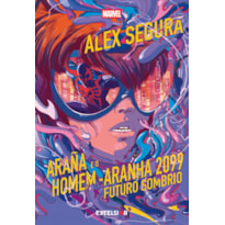 ARAÑA E O HOMEM-ARANHA 2099: FUTURO SOMBRIO