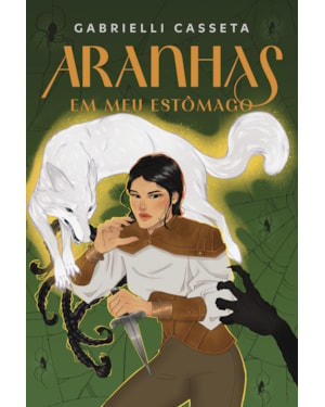 ARANHAS EM MEU ESTÔMAGO - DARK FANTASY COM MARCA-PÁGINA E ILUSTRAÇÕES INTERNAS