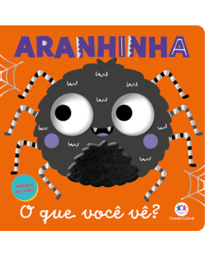 ARANHINHA - O QUE VOCÊ VÊ?