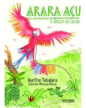 Arara-açu: A origem do cocar