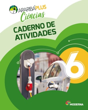 Araribá plus - Ciências 6 - Caderno de atividades