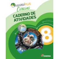 Araribá plus - Ciências 8 - Caderno de atividades