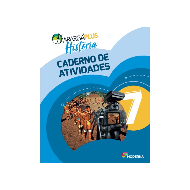 Araribá plus - História 6 - Caderno de atividades