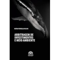 Arbitragem de investimentos e meio ambiente Arbitragem de investimentos e meio ambiente