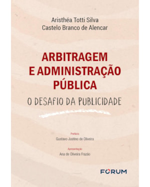 Arbitragem e administração pública: o desafio da publicidade