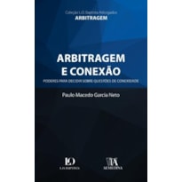 Arbitragem e conexão: poderes para decidir sobre questões de conexidade