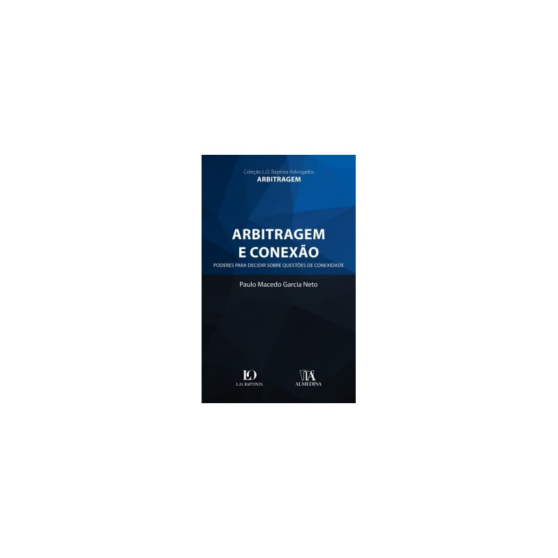 Arbitragem e conexão: poderes para decidir sobre questões de conexidade