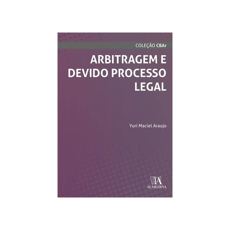 Arbitragem e devido processo legal
