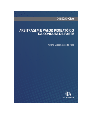 Arbitragem e valor probatório da conduta da parte