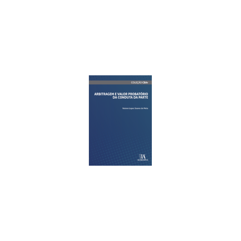 Arbitragem e valor probatório da conduta da parte