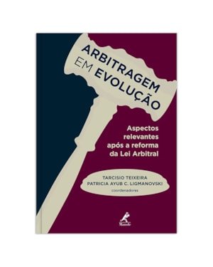 Arbitragem em evolução: aspectos relevantes após a reforma da lei arbitral