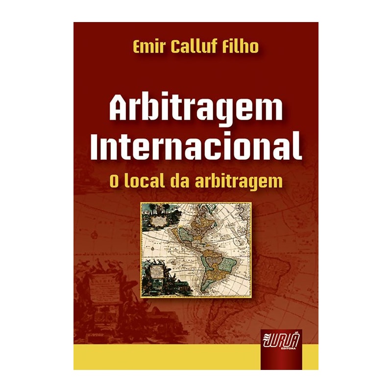 ARBITRAGEM INTERNACIONAL - O LOCAL DA ARBITRAGEM