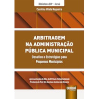 ARBITRAGEM NA ADMINISTRAÇÃO PÚBLICA MUNICIPAL