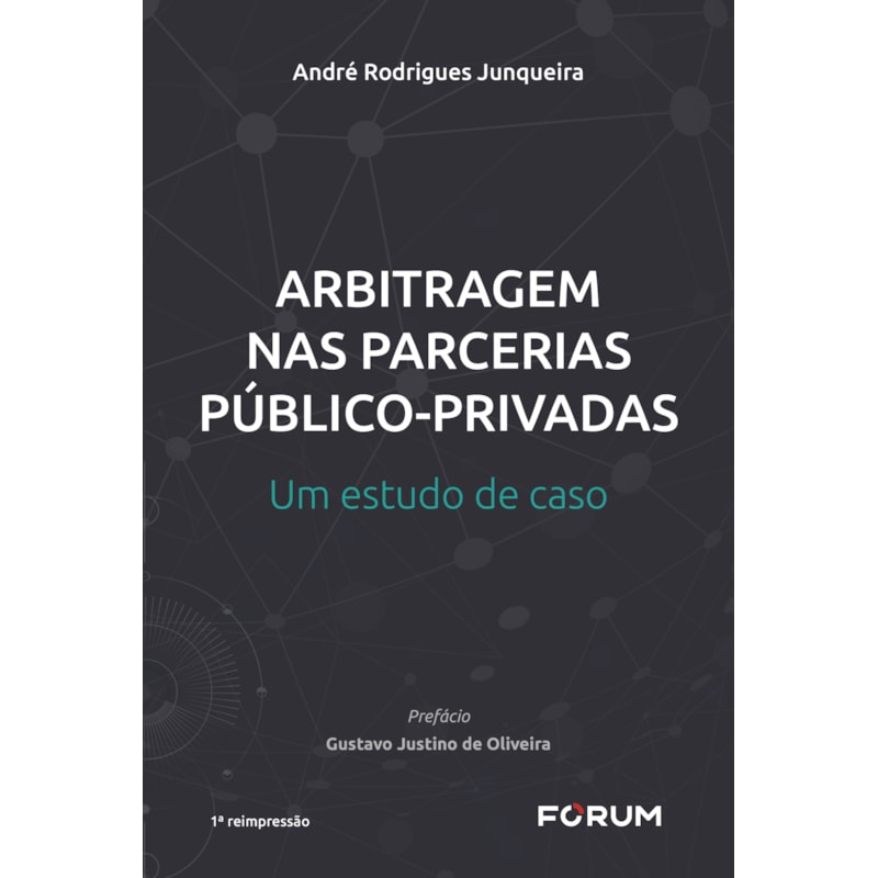 Arbitragem nas parcerias públicos-privadas: um estudo de caso