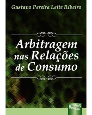 ARBITRAGEM NAS RELAÇÕES DE CONSUMO