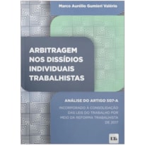 ARBITRAGEM NOS DISSÍDIOS INDIVIDUAIS TRABALHISTAS - 2024