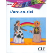 ARC EN CIEL, L´ (NIVEAU INTRO)