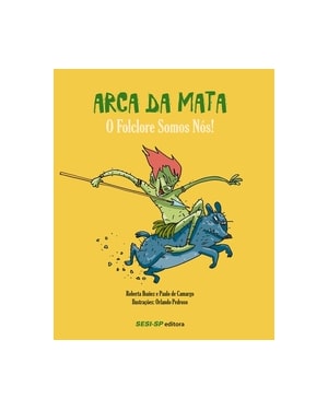 ARCA DA MATA - O FOLCLORE SOMOS NÓS !