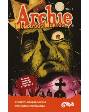 ARCHIE - MUNDO DOS MORTOS - FUGA DE RIVERDALE