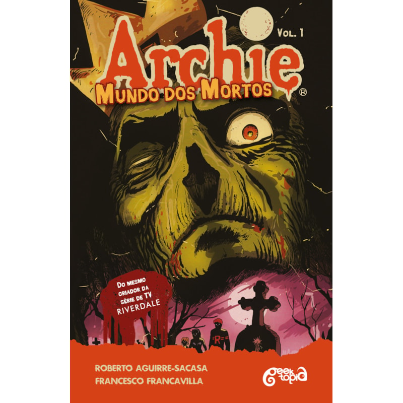 ARCHIE - MUNDO DOS MORTOS - FUGA DE RIVERDALE