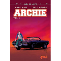 ARCHIE: VOLUME 4 - ALÉM DO LIMITE