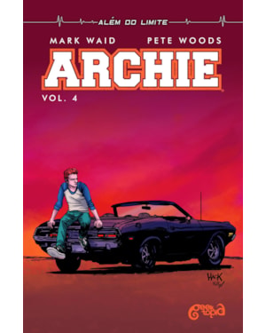 ARCHIE: VOLUME 4 - ALÉM DO LIMITE