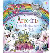 ARCO-ÍRIS: LIVRO MÁGICO PARA COLORIR