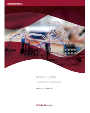 ARDUINO UNO: FUNDAMENTOS E APLICAÇÕES