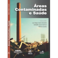ÁREAS CONTAMINADAS E SAÚDE