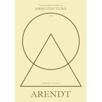 Arendt sobre la arquitectura