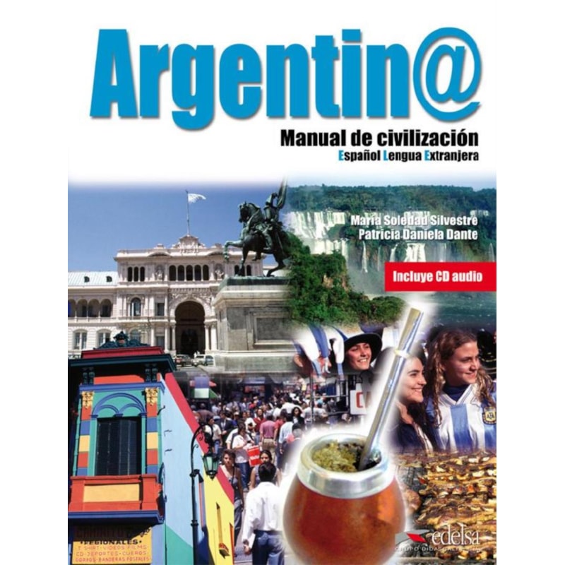ARGENTINA MANUAL DE CIVILIZACION - LIBRO + CD AUDIO - NIVEL B1-C2
