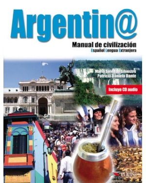ARGENTINA MANUAL DE CIVILIZACION - LIBRO + CD AUDIO - NIVEL B1-C2