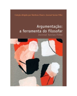ARGUMENTAÇÃO: A FERRAMENTA DO FILOSOFAR