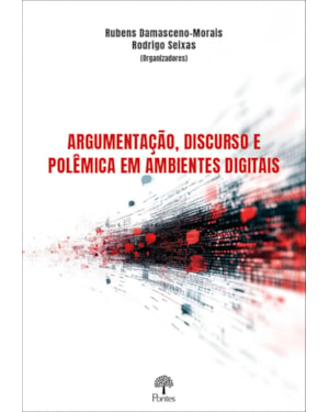 ARGUMENTAÇÃO, DISCURSO E POLÊMICA EM AMBIENTES DIGITAIS
