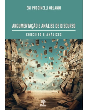ARGUMENTAÇÃO E ANÁLISE DE DISCURSO - CONCEITO E ANÁLISES