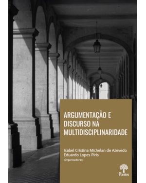 ARGUMENTAÇÃO E DISCURSO NA MULTIDISCIPLINARIDADE