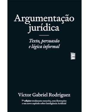 ARGUMENTAÇÃO JURÍDICA: TEXTO, PERSUASÃO E LÓGICA INFORMAL