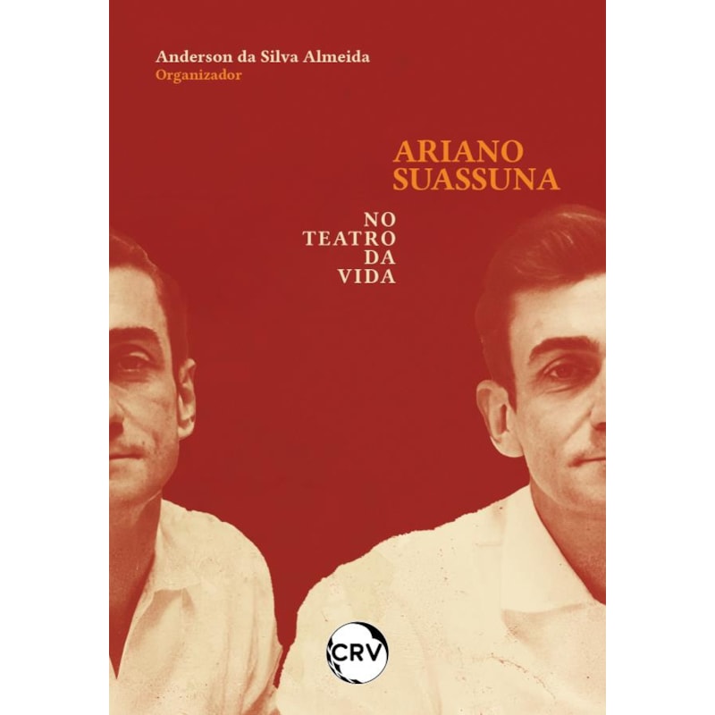 ARIANO SUASSUNA NO TEATRO DA VIDA