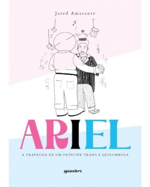 Ariel - A travessia de um príncipe trans e quilombola