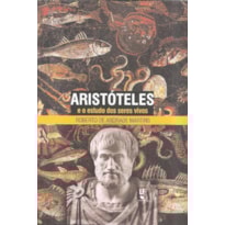 ARISTÓTELES E O ESTUDO DOS SERES VIVOS