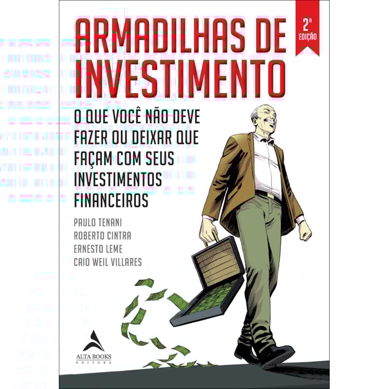 Armadilhas de investimento: o que você não deve fazer ou deixar que façam com seus investimentos financeiros